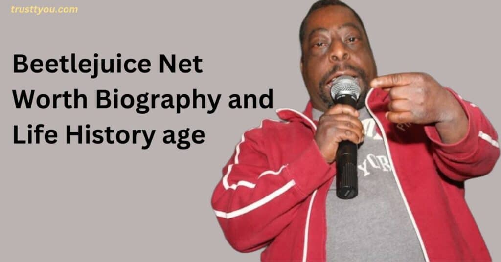 Beetlejuice Net Worth Biography and Life History age