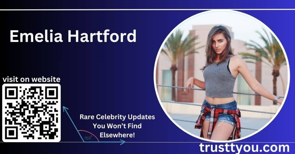 Emelia Hartford Net Worth