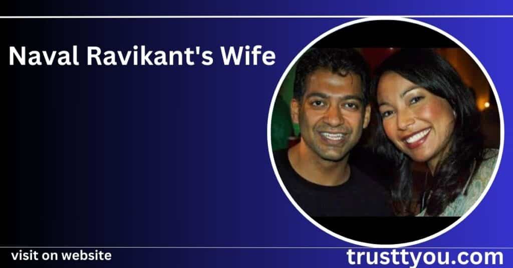 Naval Ravikant's Wife